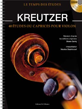 Le Temps Des Etudes Kreutzer (Violon) + 2 Cd Audio (Bruno Garlej et Nicolas Dautricourt)