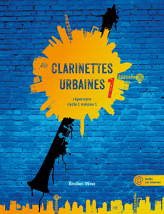 Clarinettes Urbaines Vol.1 (VERET EMILIEN)