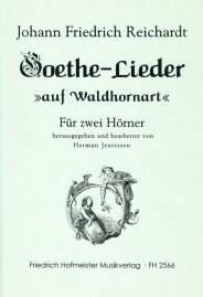 Goethe-Lieder Auf 'Waldhornart' (REICHARDT JOHANN FRIEDRICH)