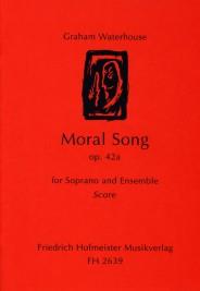 Moral Song For Voice And Chamber Ensemble / Part (WATERHOUSE GRAHAM)