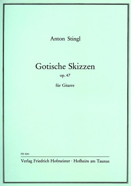 Gotische Skizzen, Op. 47
