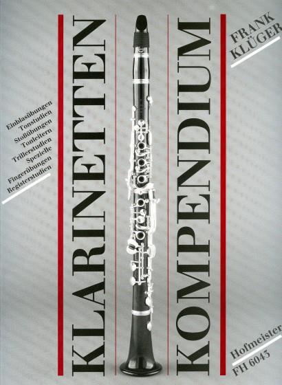 Klarinetten-Kompendium. Zum Einblasen Und Täglichen Üben