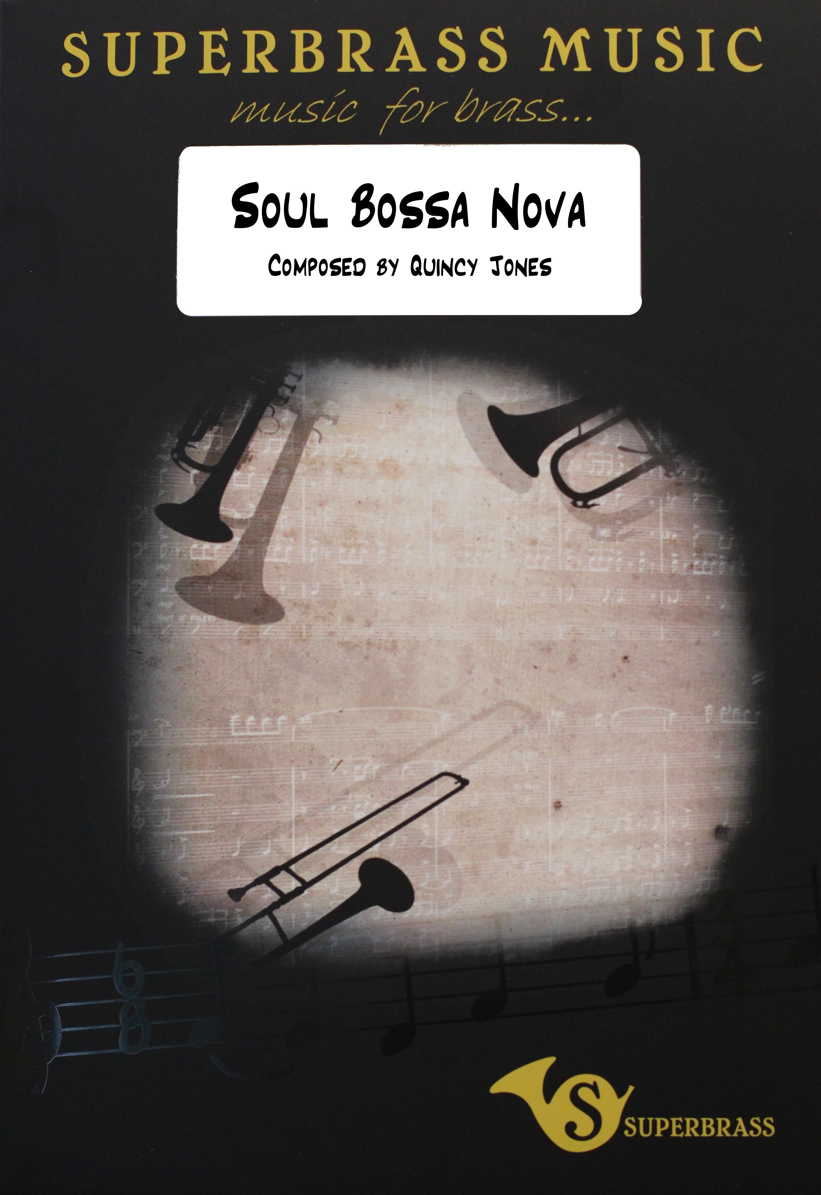 Soul Bossa Nova - Brass Band Score (JONES QUINCY)