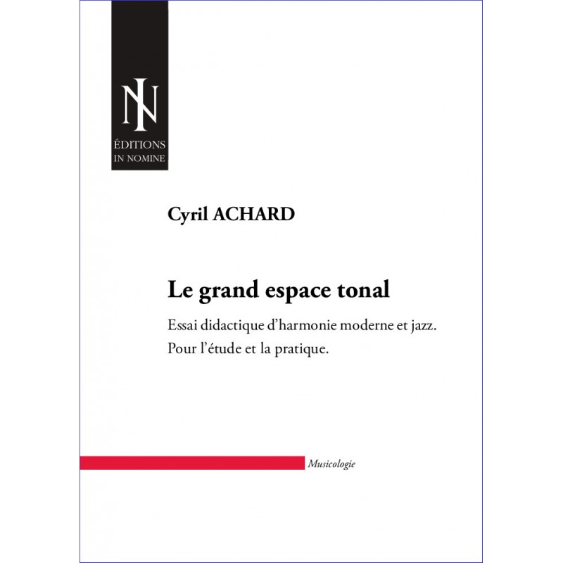 Le Grand Espace Tonal (ACHARD CYRIL)