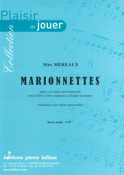 Marionnettes (3 Pièces Pour Flûte A Bec Soprano A Doigté Baroque, Initiation Aux Micro-Intervalles) (MEREAUX MAX)