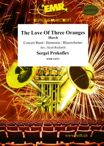 The Love Of Three Oranges (L'amour des trois oranges) (PROKOFIEV SERGEI)