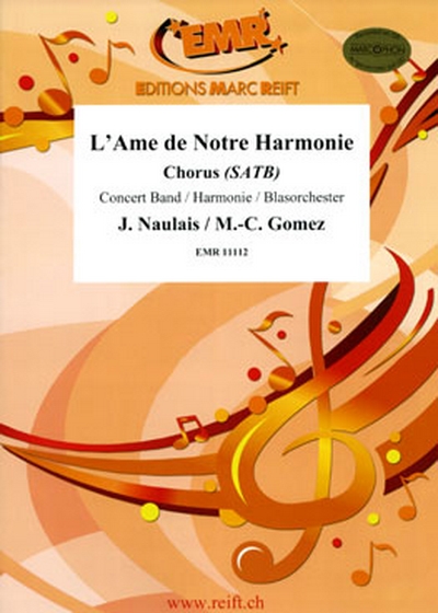 L'Ame De Notre Harmonie (NAULAIS JEROME / GOMEZ)