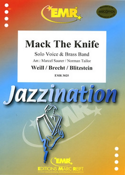Mack The Knife (WEILL / BRECHT / BLITZSTEIN)