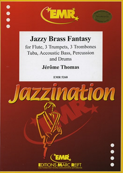 Jazzy Brass Fantasy+Flûte, Bass, Perc (THOMAS JEROME)