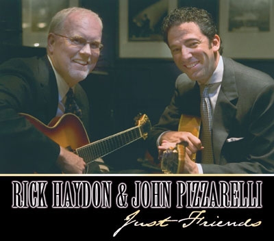 Rick Haydon And John Pizzarelli - Just Friends (HAYDON RICK)