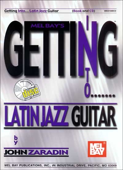 Getting Into Latin Jazz (ZARADIN JOHN)