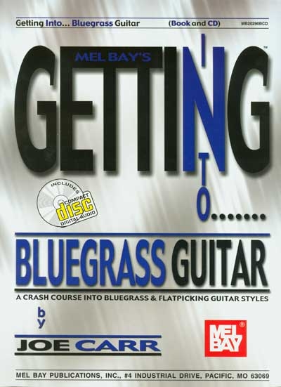 Getting Into Bluegrass Guitar (CARR JOE)