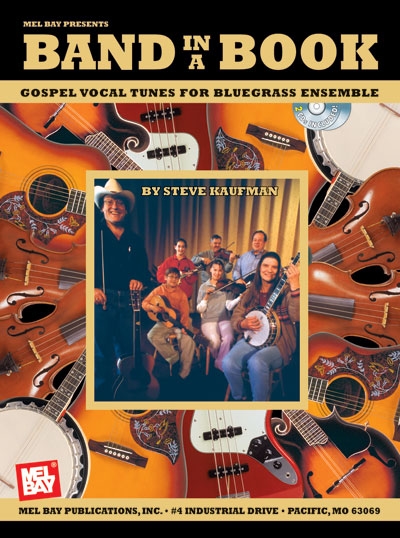 Band In A Book : Gospel Vocal Tunes For Bluegrass Ensemble (KAUFMAN STEVE)