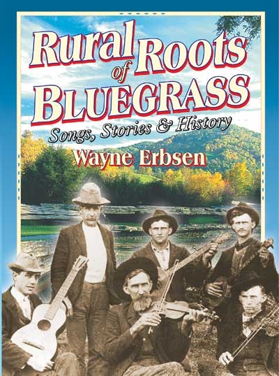 Rural Roots Of Bluegrass (WAYNE ERBSEN)