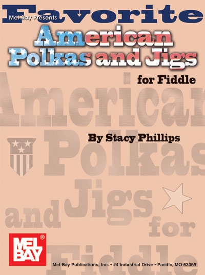 Favorite American Polkas And Jigs (STACY PHILLIPS)