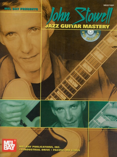 Jazz Guitar Mastery (STOWELL JOHN)