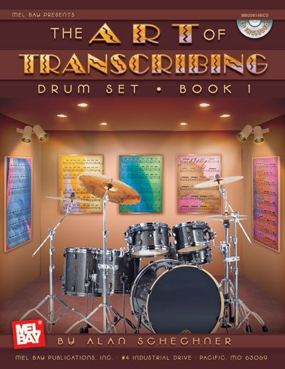 Art Of Transcribing - Drum Set, Book 1 (SCHECHNER ALAN)
