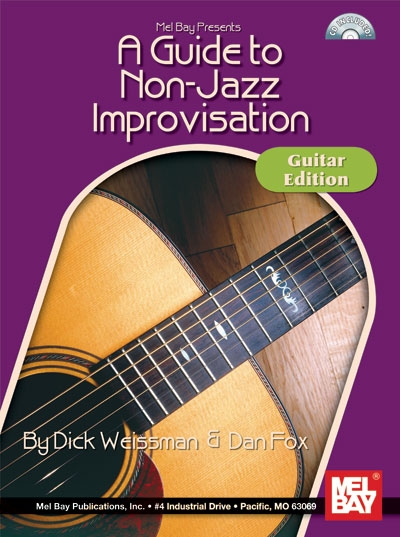 A Guide To Non-Jazz Improvisation: Guitar Edition (WEISSMAN DICK)