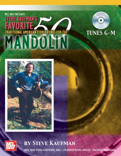 Favorite 50 Mandolin Tunes G-M (KAUFMAN STEVE)
