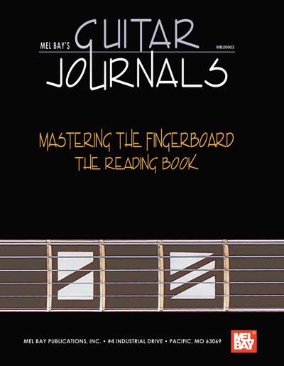 Guitar Journals - Mastering The Fingerboard : The Reading Book (BAY WILLIAM)