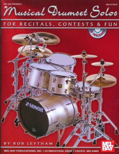 Musical Drumset Solos For Recitals, Contests And Fun (LEYTHAM ROB)