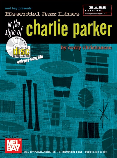 Essential Jazz Lines : In The Style Of Charlie Parker (CHRISTIANSEN COREY)