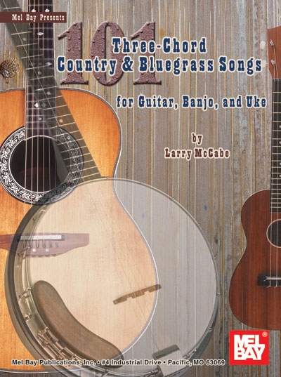101 Three-Chord Country And Bluegrass Songs (MC CABE LARRY)