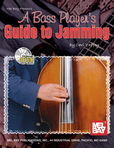 A Bass Player's Guide To Jamming (YAFFEY CARL)