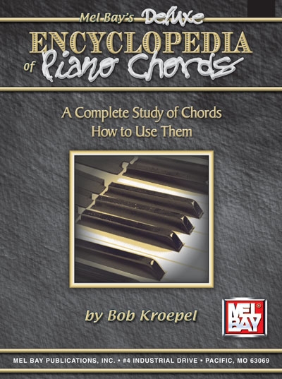 Deluxe Encyclopedia Of Piano Chords (KROEPEL BOB)
