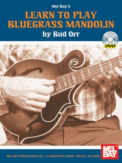 Learn To Play Bluegrass Mandolin (ORR BUD)