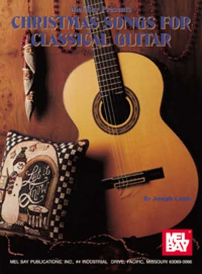 Christmas Songs For Classical Guitar (CASTLE JOSEPH)