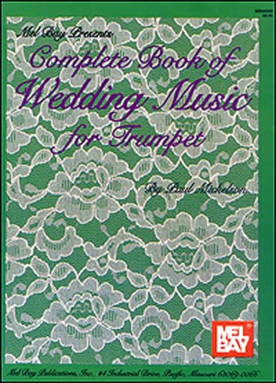 Complete Book Of Wedding Music (MICKELSON PAUL)