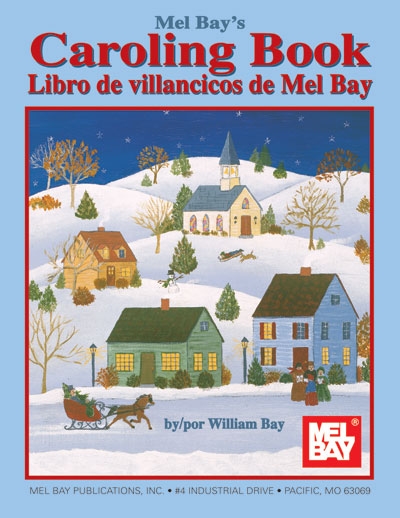 Mel Bay's Caroling Book Spanish Edition (BAY WILLIAM)