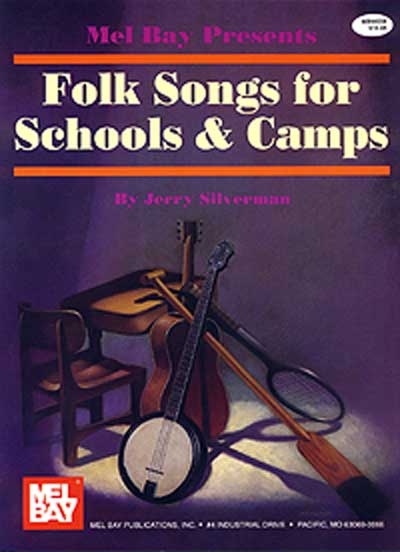 Folk Songs For Schools And Camps (SILVERMAN JERRY)