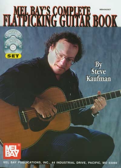 Complete Flatpicking Guitar Book (KAUFMAN STEVE)