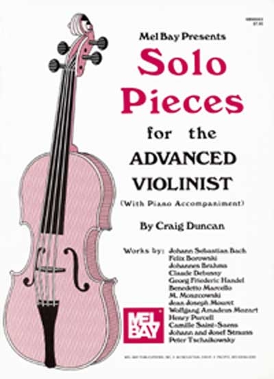 Solo Pieces For The Advanced Violinist (DUNCAN CRAIG)