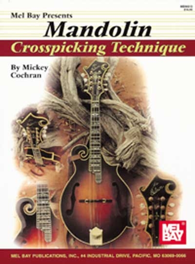 Mandolin Crosspicking Technique (MICKEY COCHRAN)