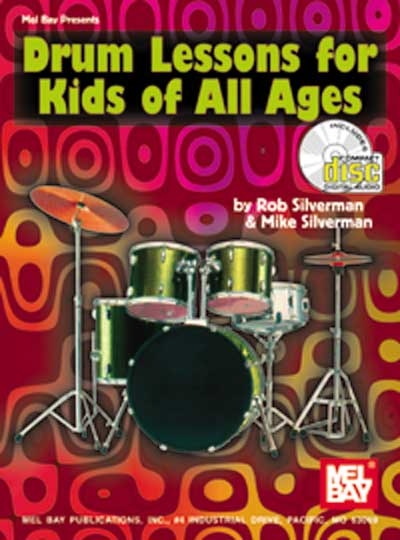 Drum Lessons For Kids Of All Ages (SILVERMAN ROB)