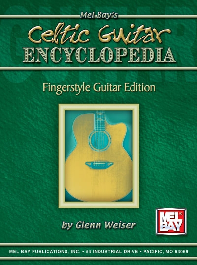 Celtic Guitar Encyclopedia - Fingerstyle Guitar Edition (WEISER GLENN)