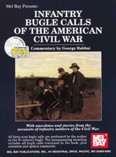 Infantry Bugle Calls Of The American Civil War (RABBAI GEORGE)