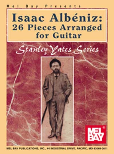 Isaac Albeniz: 26 Pieces Arranged For Guitar (STANLEY YATES)