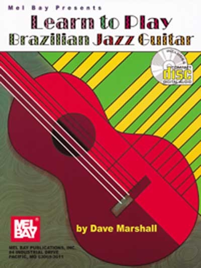 Learn To Play Brazilian Jazz Guitar (MARSHALL DAVE)