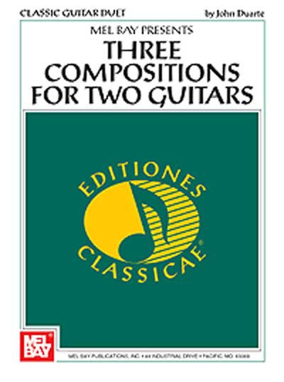 3 Compositions For Two Guitars (DUARTE JOHN WILLIAM)