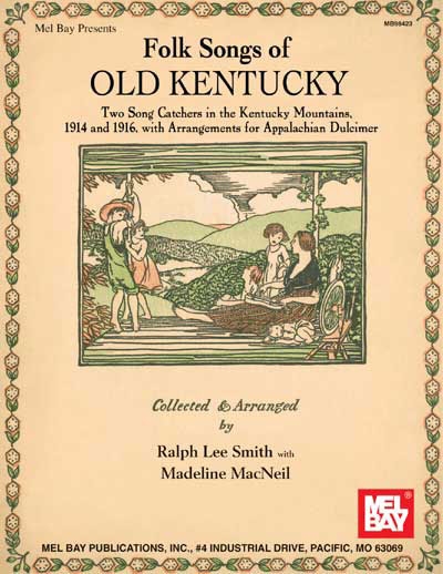 Folk Songs Of Old Kentucky (SMITH RALPH LEE)