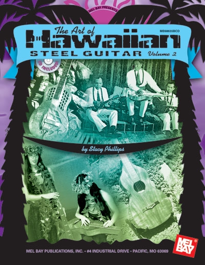 The Art Of Hawaiian Steel Vol.2 (STACY PHILLIPS)