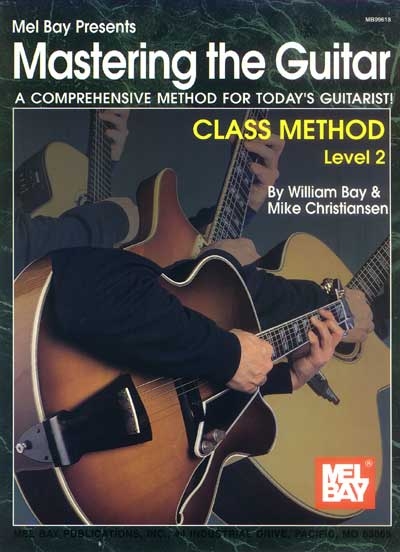 Mastering The Guitar Class Method Level 2 (BAY WILLIAM)