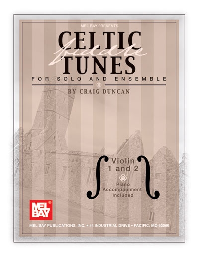 Celtic Fiddle Tunes For Solo And Ensemble (DUNCAN CRAIG)