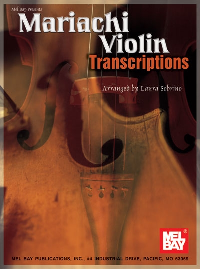 Mariachi Violin Transcriptions (SOBRINO LAURA)