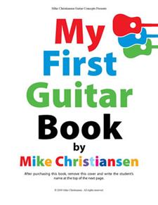 My First Guitar Book (CHRISTIANSEN MIKE)