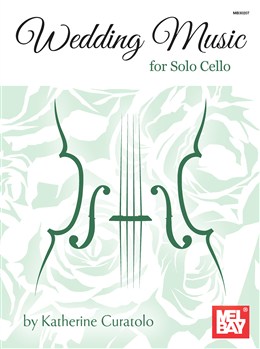 Wedding Music For Solo Cello (CURATOLO KATHERINE)